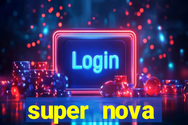 super nova itabirito itabirito portal supernova.com.br